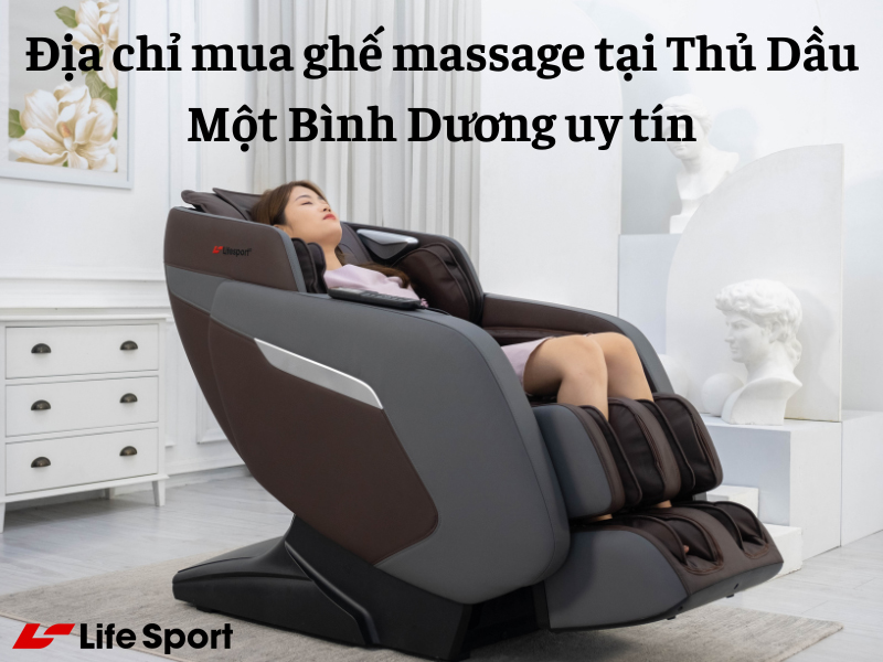 Địa chỉ mua ghế massage tại Thủ Dầu Một Bình Dương uy tín