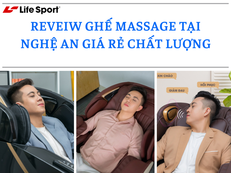 Review ghế massage tại Nghệ An giá rẻ chất lượng
