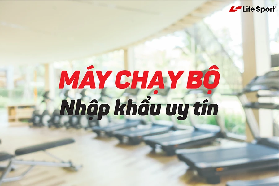 Đơn vị cung cấp máy chạy bộ uy tín hàng đầu