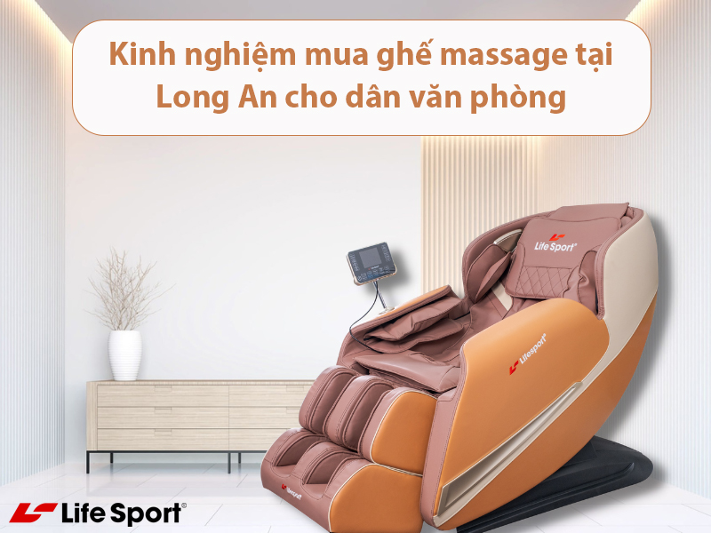 Kinh nghiệm mua ghế massage tại Long An cho dân văn phòng