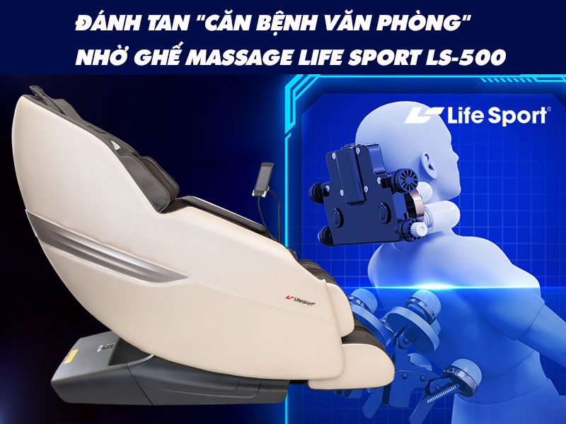 Đánh tan "căn bệnh văn phòng" nhờ ghế Massage Life Sport LS-500
