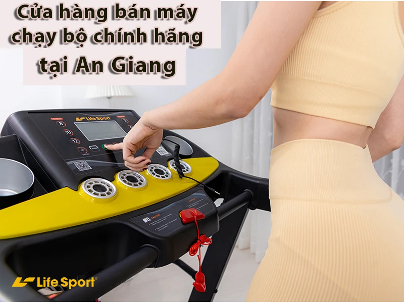 Cửa hàng bán máy chạy bộ chính hãng tại An Giang