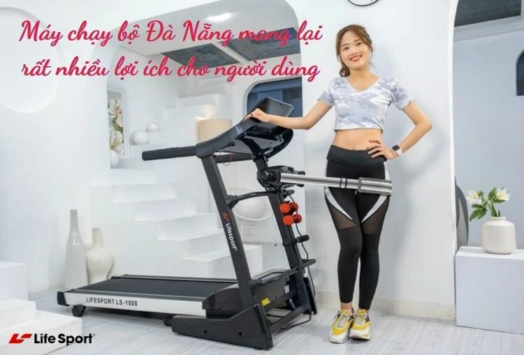 Công dụng của máy chạy bộ Đà Nẵng