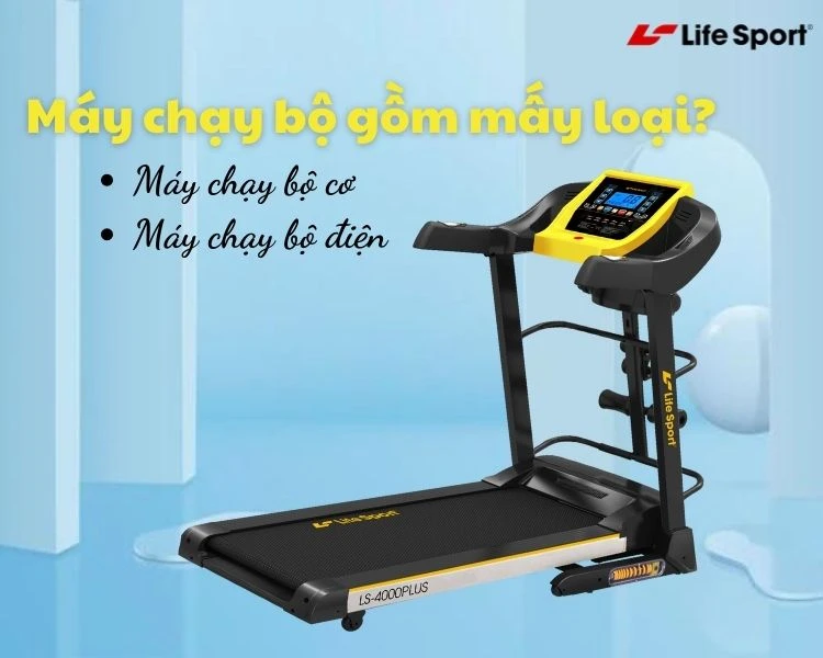 Có mấy loại máy chạy bộ?