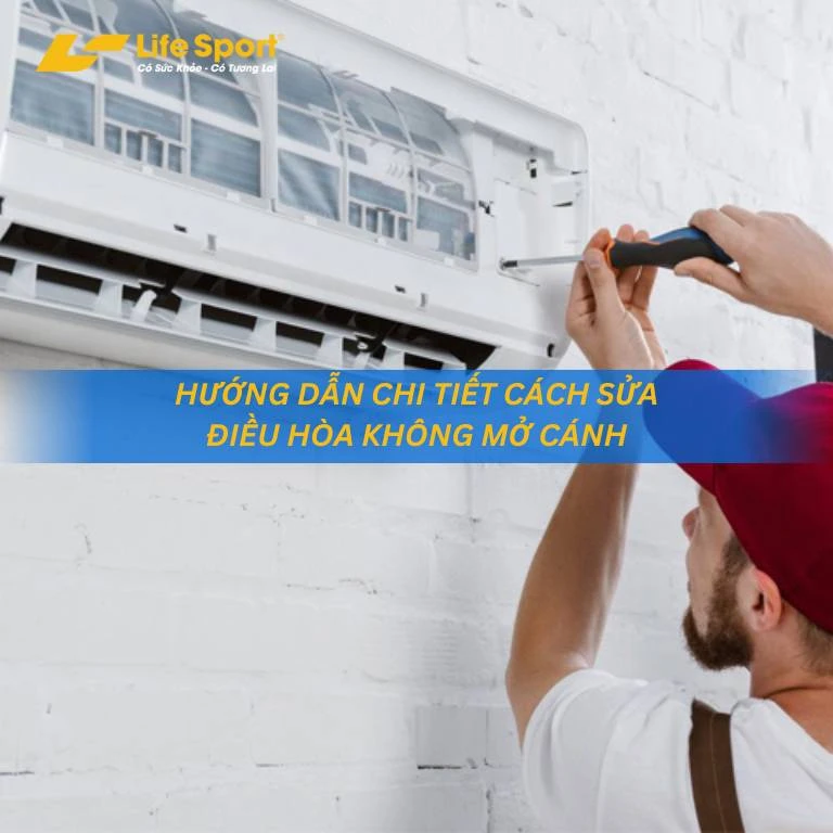 Hướng dẫn chi tiết cách sửa điều hòa không mở cánh